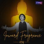 Inward Fragrance - Gandh (गंध)